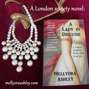 REGENCY ROMANCE, A LADY IN DISGUISE by MELLYORA ASHLEY, LONDON ADVENTURE, NEW